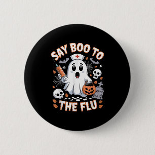 Retro Nurse Ghost Halloween Vaccine Say Boo To The 6 Cm Round Badge