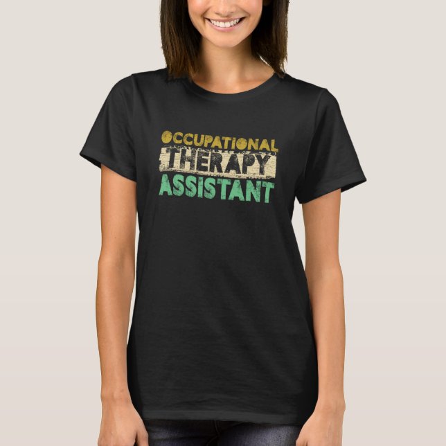 Retro Occupational Therapy Assistant Healthcare Th T-Shirt (Front)