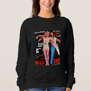Retro Odd Weird Poster For Some Sort of Variety Da Sweatshirt