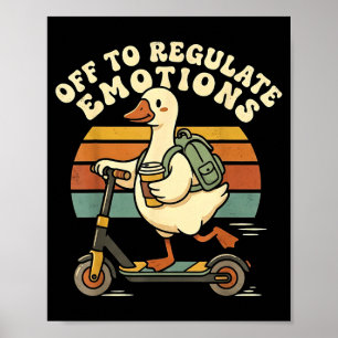Retro off to regulate emotions goose mental health poster