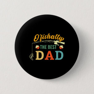 Retro Ofishally The Best Dad Fishing Father Fisher 6 Cm Round Badge