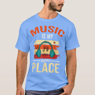 Retro Old Headphones Listen LP Music Is My Happy P T-Shirt