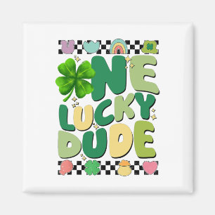 Retro One Lucky Dude St Patricks Day Shamrock Luck Magnet