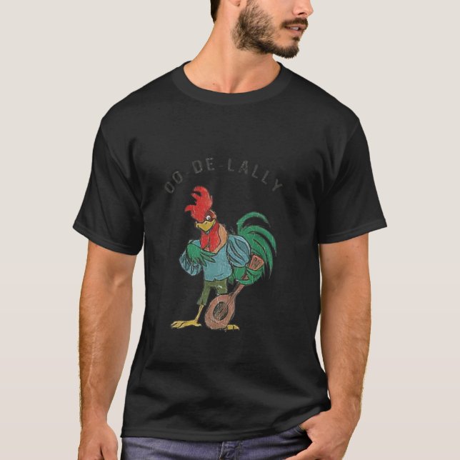 Retro Oo de lally Singing Rooster guitar chicken f T-Shirt (Front)