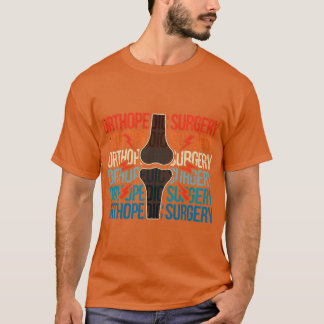 Retro Orthopaedic Surgery Orthopaedics Doctor Orth T-Shirt