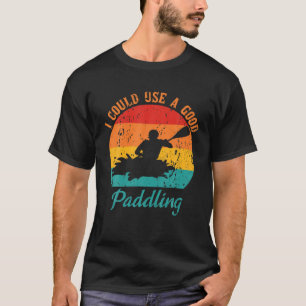 Retro Outdoor Adventures Kayaker I Could Use A Goo T-Shirt