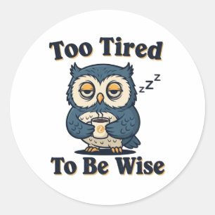 Retro Owl Too Tired Vinyl Sticker