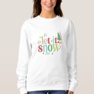 Retro Pastel Christmas Let it Snow Sweatshirt