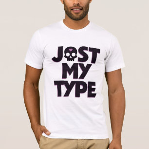 Retro Pastel Goth Skull "Just My Type" Typography T-Shirt