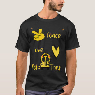 Retro Peace Love Field Trips School Bus Field Trip T-Shirt