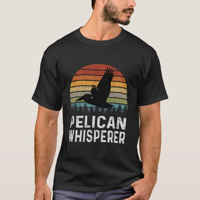 Retro Pelican Whisperer Funny Pelicans Lover T-Shirt (Front)