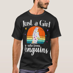 Retro Penguin Floral Design Just a Girl Who Loves  T-Shirt