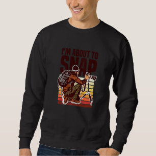 Retro Photography Camera I Am About To Snap Men Wo Sweatshirt