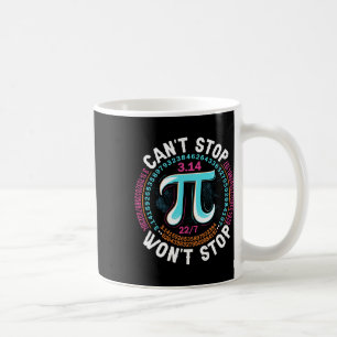 Retro Pi Day Mathematical Can't Stop Wont Stop Pi  Coffee Mug