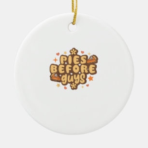 Retro Pies before Guys Funny Thanksgiving pies Ceramic Tree Decoration