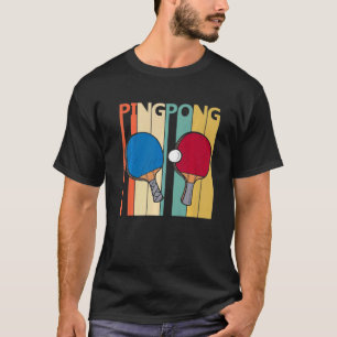 Retro Ping Pong For Men Ping Pong For Kids Ping Po T-Shirt