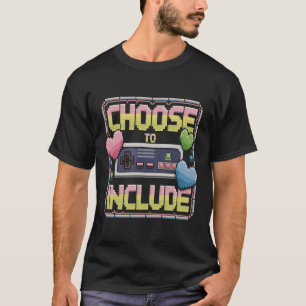 Retro Pixel Art Gamer Inclusion– Choose to Include T-Shirt