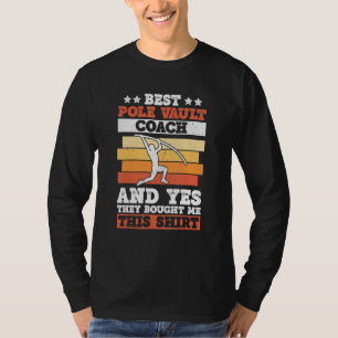 Retro Pole Vault Coach For Pole Jumper Coach T-Shirt