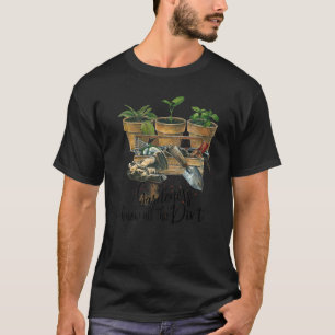 Retro Pothead Gardeners Know All The Dirt Planting T-Shirt