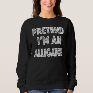 Retro Pretend Im An Alligator Halloween Costume Sweatshirt