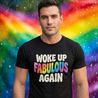 Retro Pride Puff Style Woke Up Fabulous Again T-Shirt