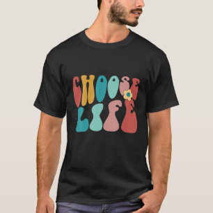 Retro Pro Life Anti Abortion Choose Life T-Shirt