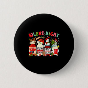 Retro Profol Silent Night Icu Nurses Funny Merry C 6 Cm Round Badge