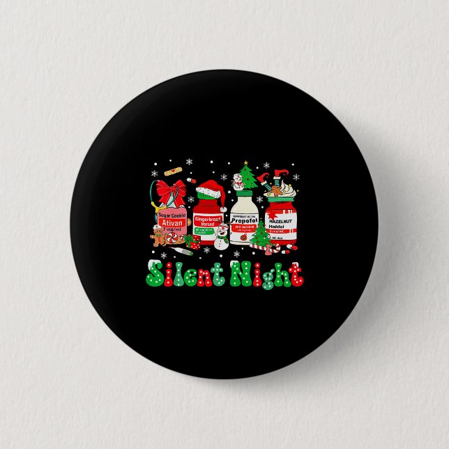Retro Profol Silent Night Icu Nurses Funny Merry C 6 Cm Round Badge (Front)