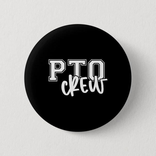 Retro Pto Crew Parent Teacher Organisation Back To 6 Cm Round Badge (Front)