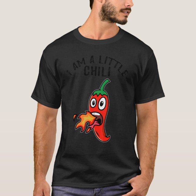 Retro Pun Just a Chilli I Am A Little Chilli T-Shirt (Front)