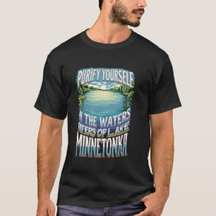Retro Purify Yourself Lake Minnetonka Meme T-Shirt