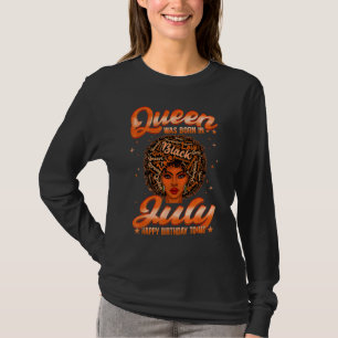 Retro Queen Was Born In July Birthday Cute Girl Wo T-Shirt