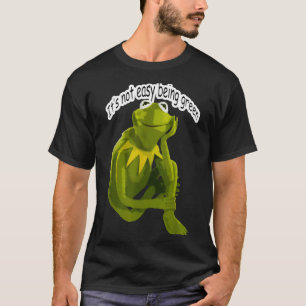 Retro Quote Its Not Easy Being Green Funny Frog An T-Shirt