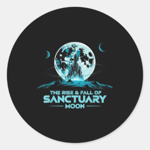 Retro Quote The Rise And Fall Of Sanctuary Moon Cl Classic Round Sticker