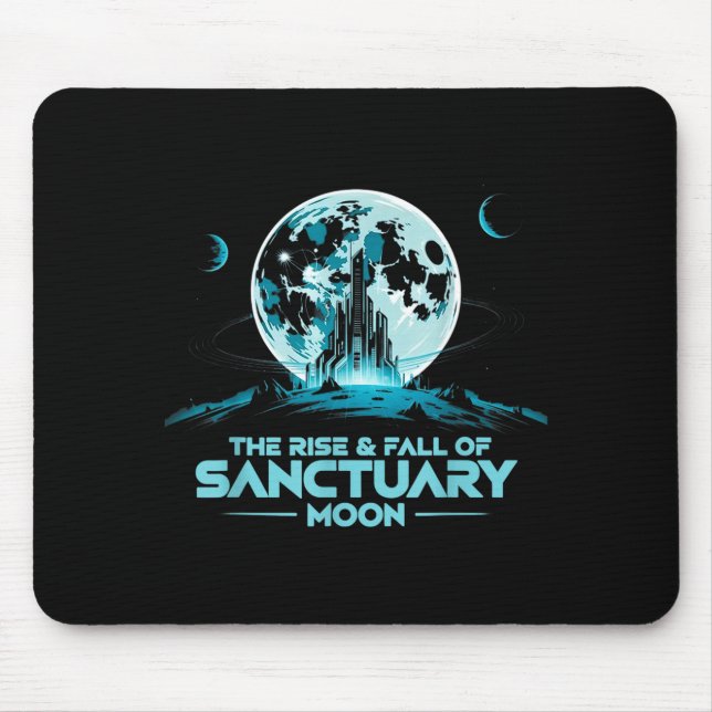 Retro Quote The Rise And Fall Of Sanctuary Moon Cl Mouse Mat (Front)