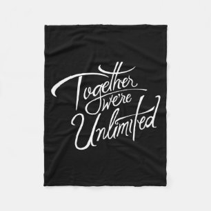 Retro Quote Together Were Unlimited Basic Funny Fleece Blanket