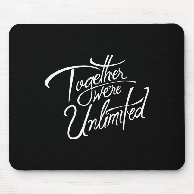 Retro Quote Together Were Unlimited Basic Funny  Mouse Mat (Front)