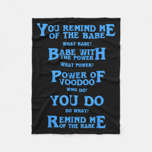 Retro Quote You Remind Me Of The Babe Basic Funny  Fleece Blanket