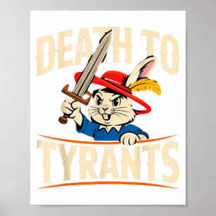 Retro Rabbit Meme Death To Tyrants Funny  Poster