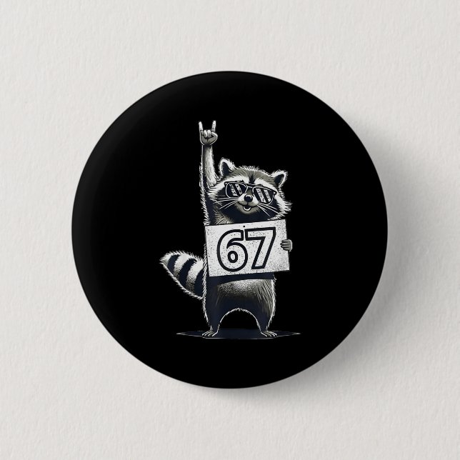 Retro Raccoon 67 Shirts Rock Music Men Kids Women  6 Cm Round Badge (Front)