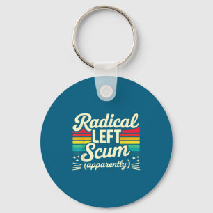 Retro Radical Left S Apparently Litical Sarcastic  Key Ring