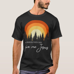 Retro Rainbow In The Morning When I Rise Give Me J T-Shirt