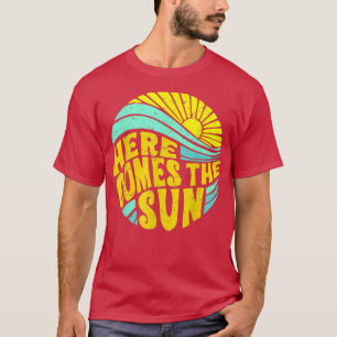 Retro Rainbow Sunrise Here Comes The Sun Positive  T-Shirt