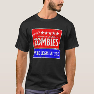 Retro Re Elect The Zombies To State Legislature Po T-Shirt