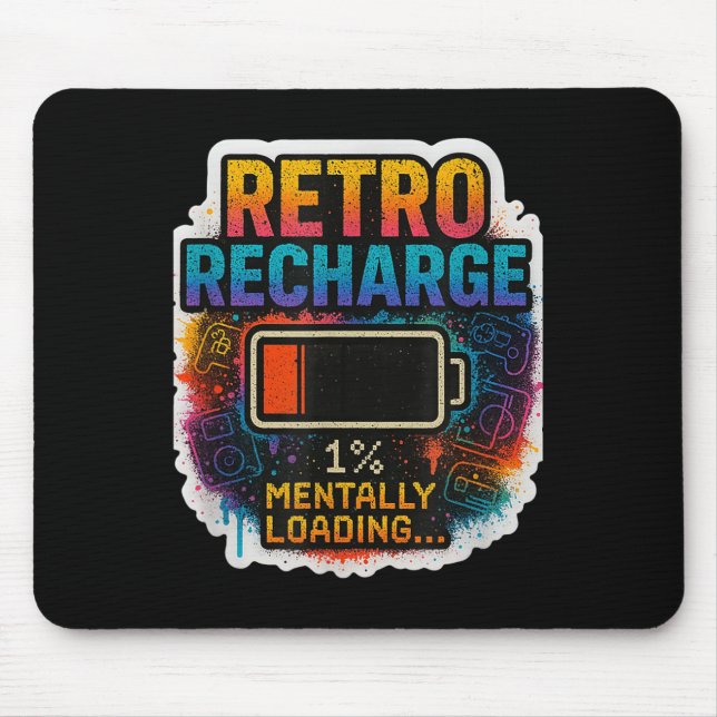 “retro Recharge – Mentally Loading…”  Mouse Mat (Front)