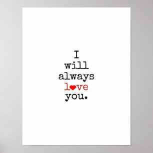 Retro Red/Black I WILL ALWAYS LOVE YOU Quote Art Poster