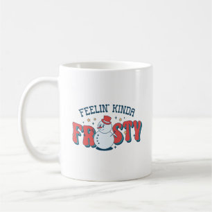 Retro Red Feelin' Kinda Frosty Funny Snowman Coffee Mug