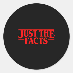 Retro Red Quote Just The Facts Funny Basic Simple  Classic Round Sticker