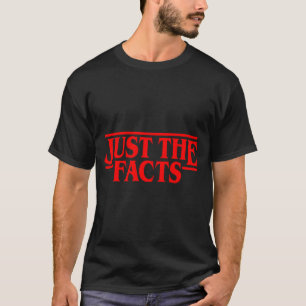 Retro Red Quote Just The Facts Funny Basic Simple T-Shirt