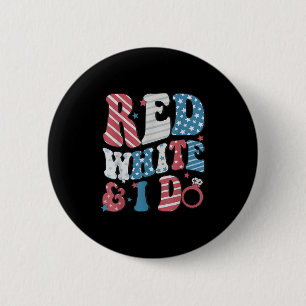 Retro Red White And I Do 4th Of July Bachelorette  6 Cm Round Badge
